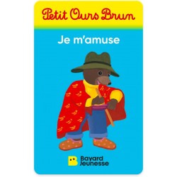 PETIT OURS BRUN JE M'AMUSE